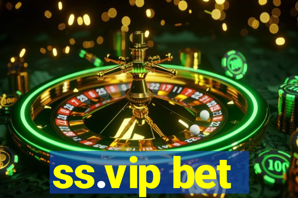 ss.vip bet